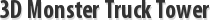3D Monster Truck Tower