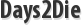 Days2Die