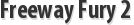 Freeway Fury 2