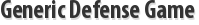 Generic Defense Game