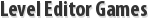 Level Editor Games