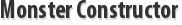 Monster Constructor