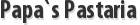 Papa`s Pastaria