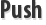 Push