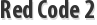 Red Code 2