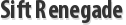 Sift Renegade