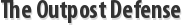 The Outpost Defense
