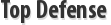 Top Defense